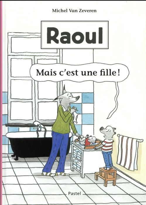 Emprunter Raoul : Mais c'est une fille ! livre