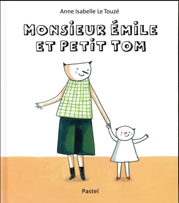 Emprunter Monsieur Emile et petit Tom livre