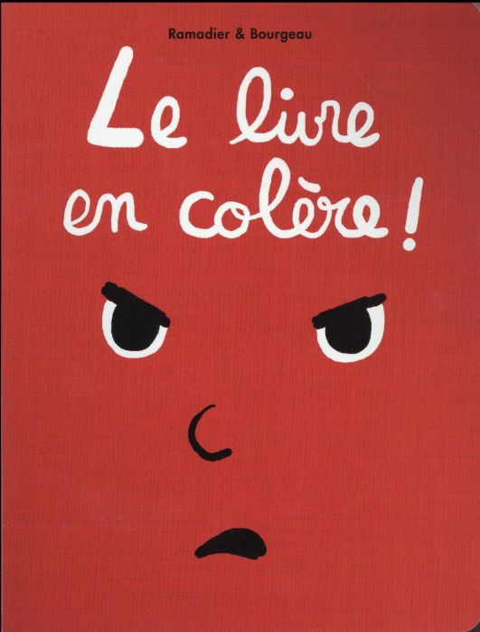 Emprunter Le livre : Le livre en colère ! livre