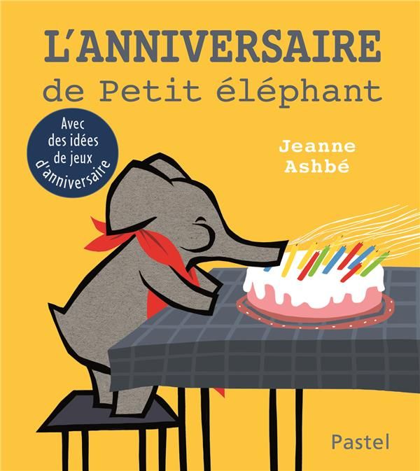 Emprunter L'anniversaire de petit éléphant livre