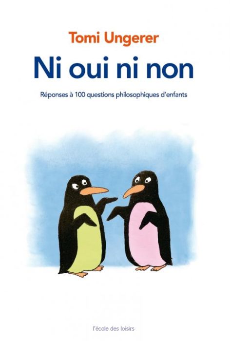 Emprunter Ni oui ni non. Réponses à 100 questions philosophiques d'enfants livre