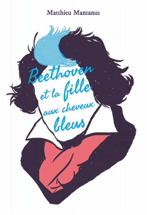 Emprunter Beethoven et la fille aux cheveux bleus livre