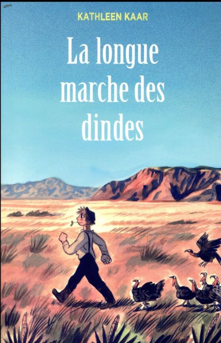 Emprunter La longue marche des dindes livre