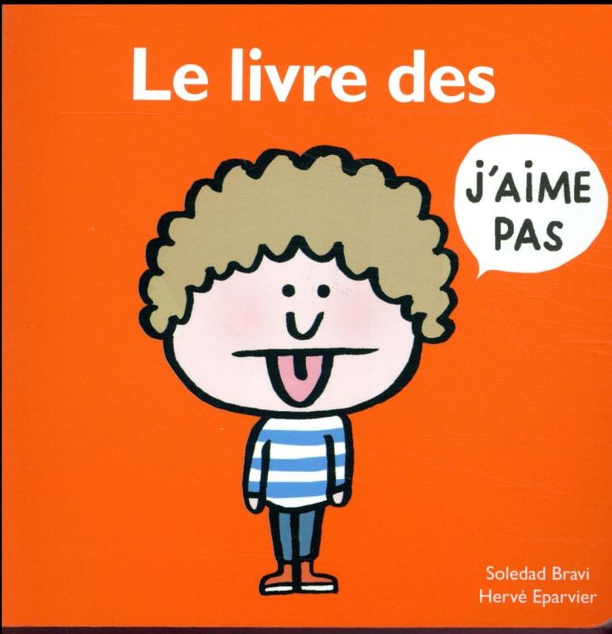 Emprunter Le livre des j'aime pas livre