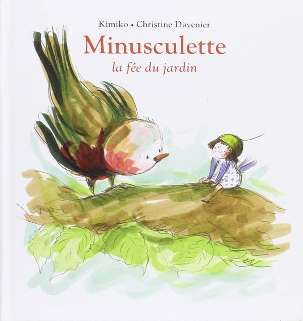 Emprunter Minusculette : Minusculette la fée du jardin livre