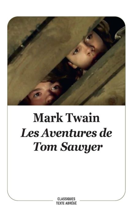 Emprunter Les Aventures de Tom Sawyer. Texte abrégé livre