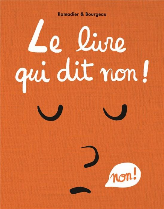 Emprunter Le livre : Le livre qui dit non ! livre