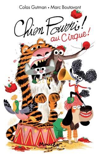 Emprunter Chien Pourri ! Tome 12 : Chien pourri au cirque ! livre