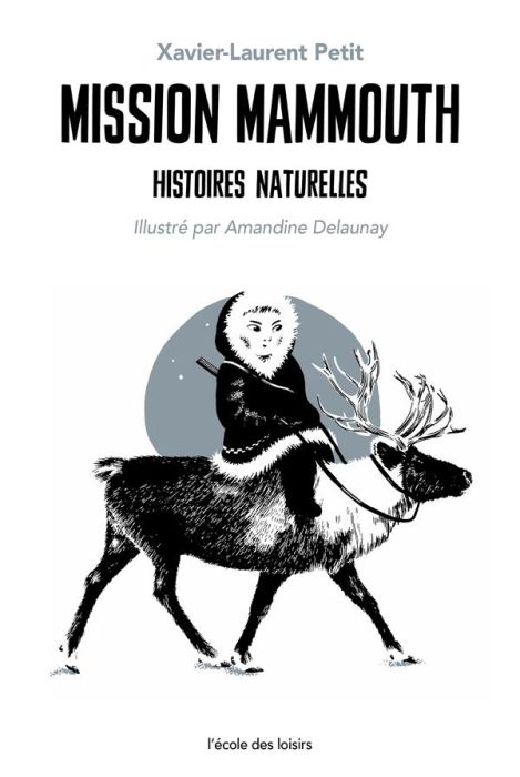 Emprunter Histoires naturelles : Mission mammouth livre