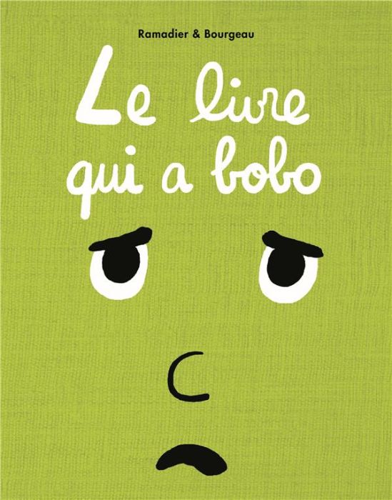 Emprunter Le livre : Le livre qui a bobo livre