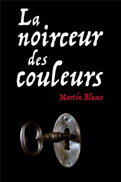 Emprunter La noirceur des couleurs livre