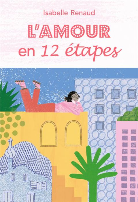 Emprunter L'amour en 12 étapes livre