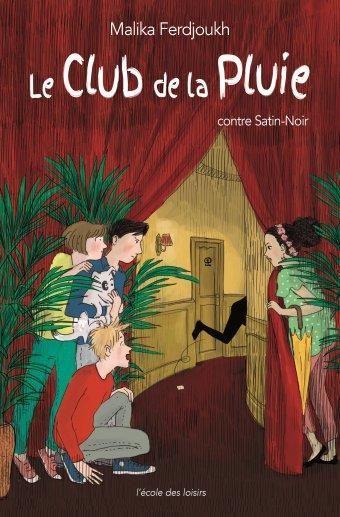 Emprunter Le club de la pluie contre Satin-Noir livre