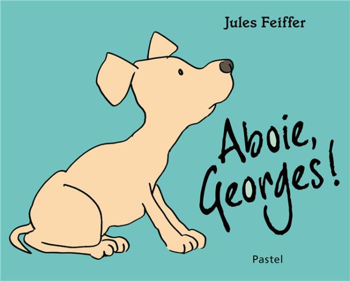 Emprunter Aboie, Georges ! livre