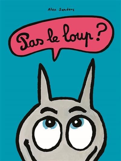 Emprunter Pas le loup ? livre