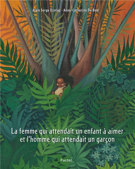 Emprunter La femme qui attendait un enfant à aimer et l'homme qui attendait un garçon livre