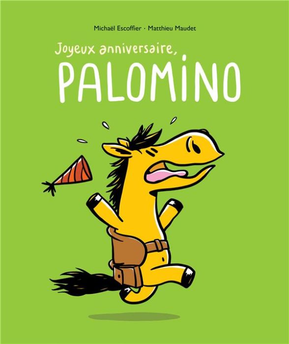 Emprunter Palomino : Joyeux anniversaire, Palomino livre