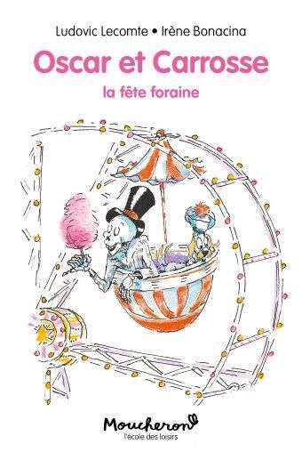 Emprunter Oscar et Carrosse : La fête foraine livre