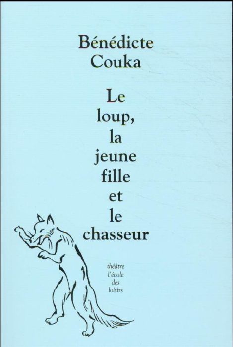 Emprunter Le loup, la jeune fille et le chasseur livre