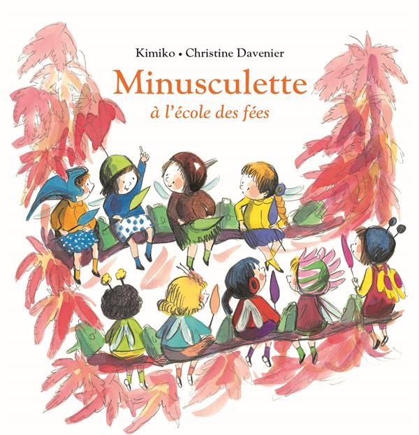 Emprunter Minusculette : Minusculette à l'?école des fées livre