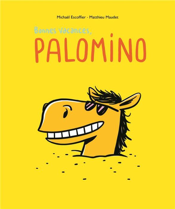 Emprunter Palomino : Bonnes vacances, Palomino livre