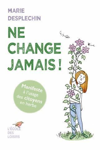 Emprunter Ne change jamais ! livre