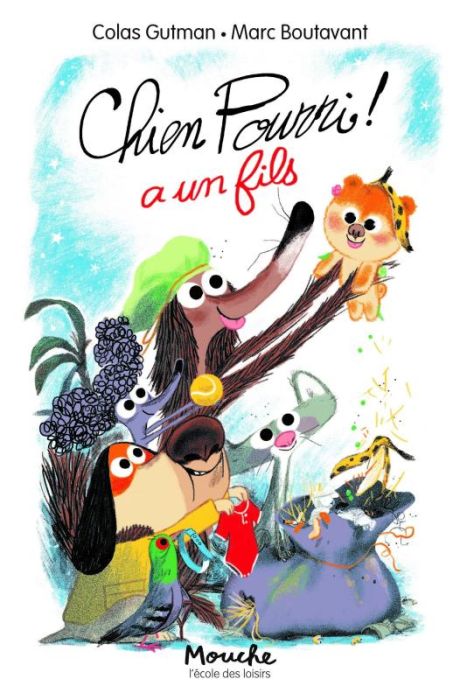 Emprunter Chien Pourri ! : Chien Pourri a un fils livre