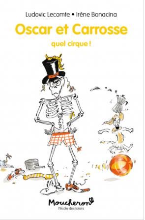 Emprunter Oscar et Carrosse : Quel cirque ! livre