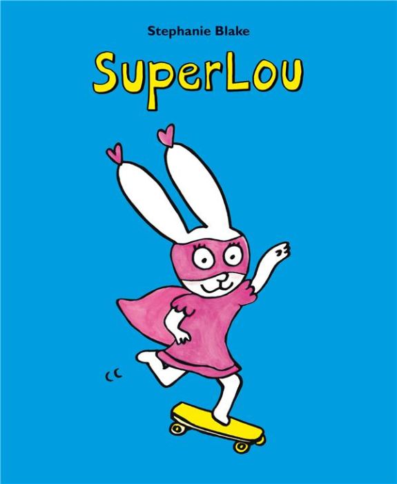 Emprunter SuperLou livre