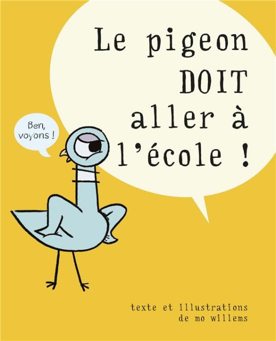 Emprunter Le pigeon doit aller à l'école ! livre