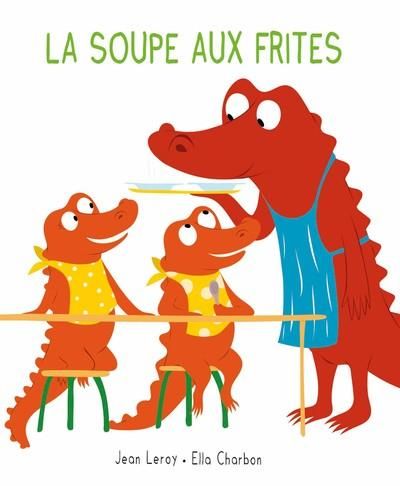 Emprunter Mim & Crocus : La soupe aux frites livre