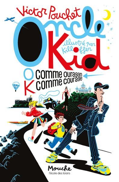 Emprunter Oncle Kid. O comme ouragan, K comme courage livre