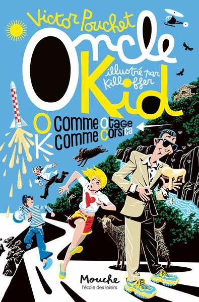 Emprunter Oncle Kid : O comme Otage, K comme Corsica livre