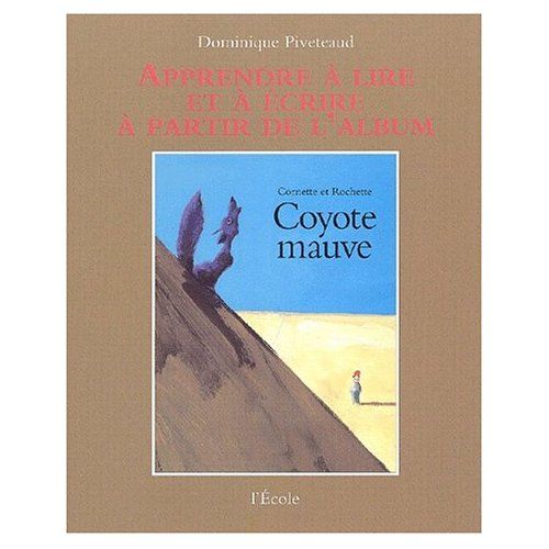 Emprunter Coyote mauve de Cornette et Rochette livre