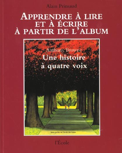 Emprunter Une histoire à quatre voix d'Anthony Browne livre