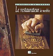 Emprunter Le restaurateur de meubles livre