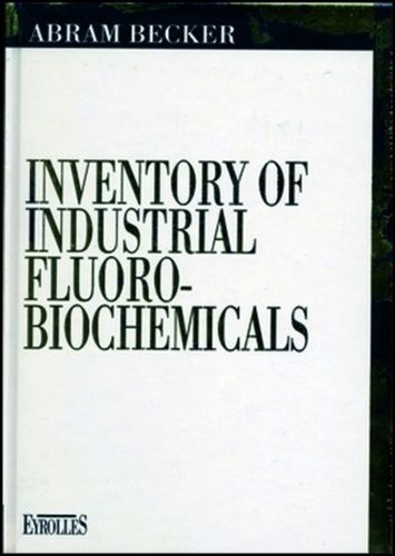 Emprunter INVENTORY OF INDUSTRIAL FLUORO-BIOCHEMICALS livre