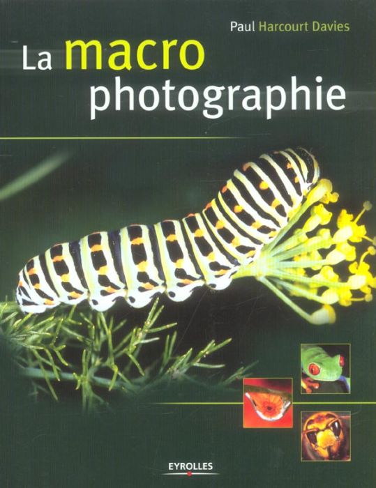 Emprunter La macro photographie livre