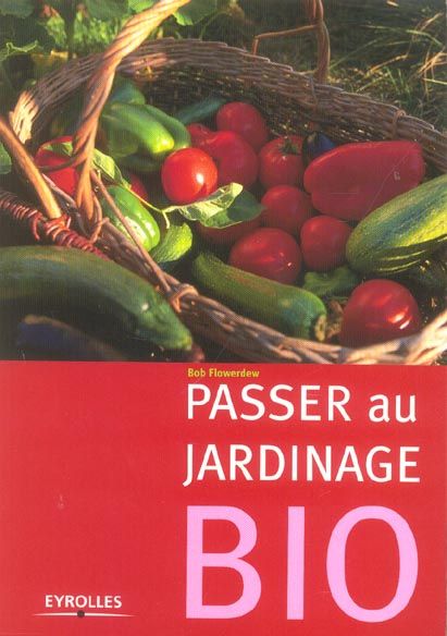 Emprunter Passer au jardinage Bio livre