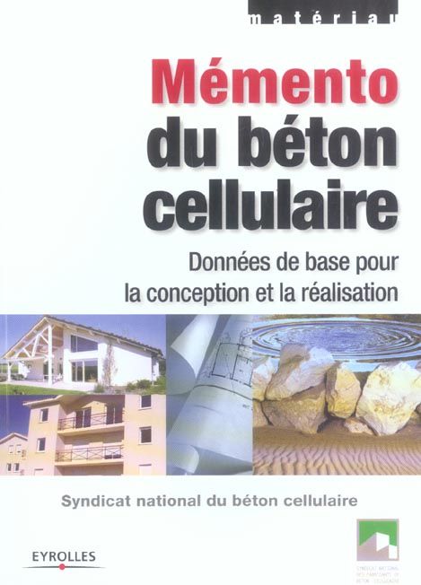 Emprunter Mémento du béton cellulaire. Données de base pour la conception et le réalisation livre