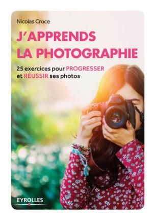 Emprunter J'apprends la photographie livre