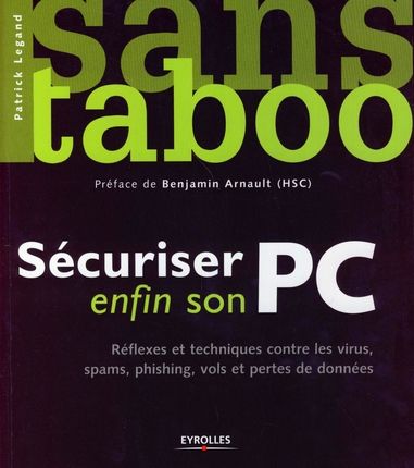 Emprunter Sécuriser enfin son PC. Réflexes et techniques contre les virus, spams, plishing et pertes de donnée livre