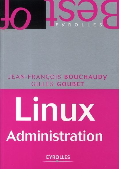 Emprunter Linux Administration. 4e édition livre