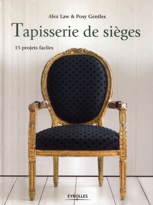 Emprunter Tapisserie de sièges. 15 Projets faciles livre