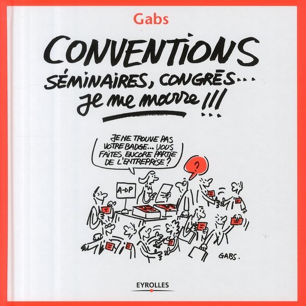 Emprunter Conventions, séminaires, congrès... je me marre !!! livre