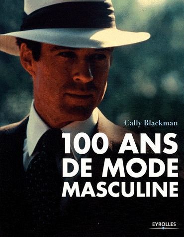 Emprunter 100 ans de mode masculine livre