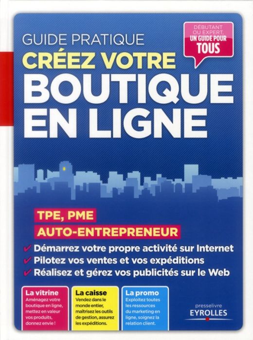 Emprunter Créez votre boutique en ligne. TPE, PME, auto-entrepreneur livre