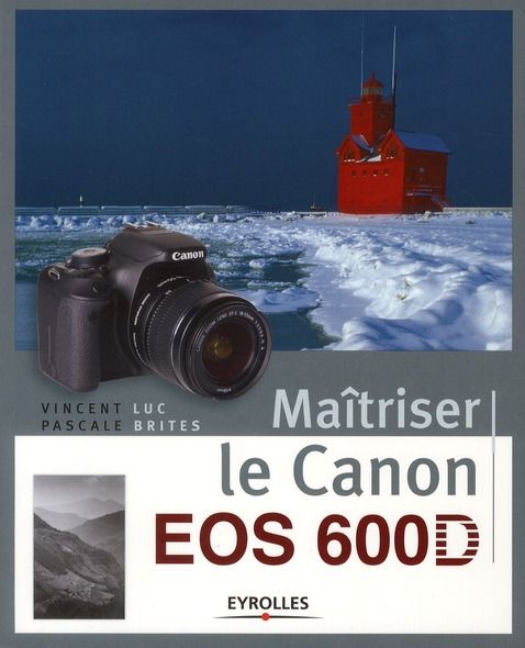 Emprunter Maîtriser le Canon EOS 600D livre