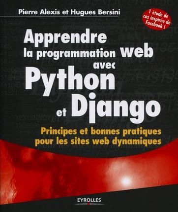 Emprunter Apprendre la programmation web avec Python et Django. Principes et bonnes pratiques pour les sites w livre