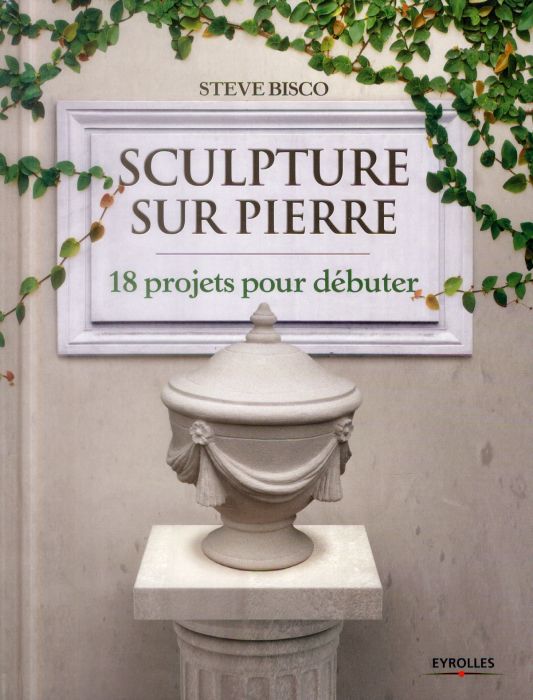 Emprunter Sculpture sur pierre. 18 projets pour débuter livre